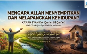 Mengapa Allah Menyempitkan dan Melapangkan Kehidupan?