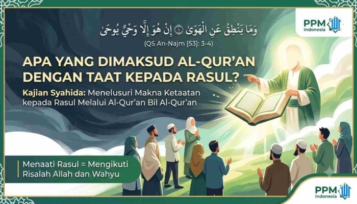APA YANG DIMAKSUD AL-QUR’AN DENGAN TAAT KEPADA RASUL?