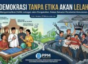 Demokrasi Tanpa Etika Akan Lelah