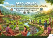 Desa Wisata: Jalan Baru Ekonomi Lokal