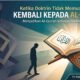 Ketika Doktrin Tidak Memuaskan Nalar: Kembali kepada Al-Qur’an