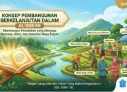 Konsep Pembangunan Berkelanjutan dalam Al-Qur’an
