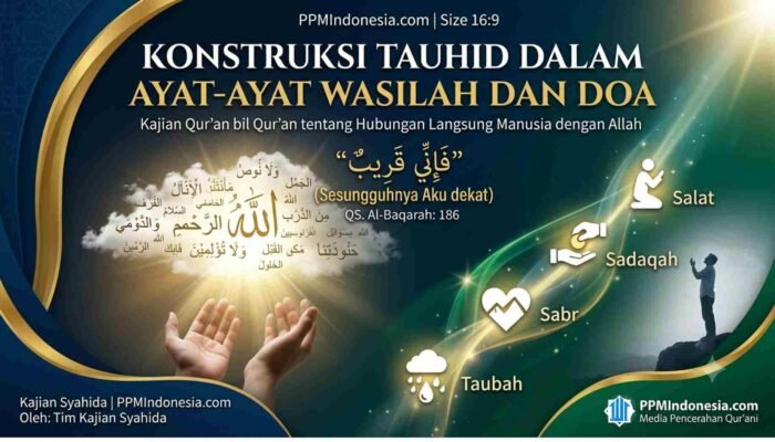 Konstruksi Tauhid dalam Ayat-Ayat tentang Wasilah dan Doa