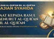TAAT KEPADA RASUL MENURUT AL-QUR’AN BIL AL-QUR’AN