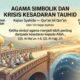 Agama Simbolik dan Krisis Kesadaran Tauhid