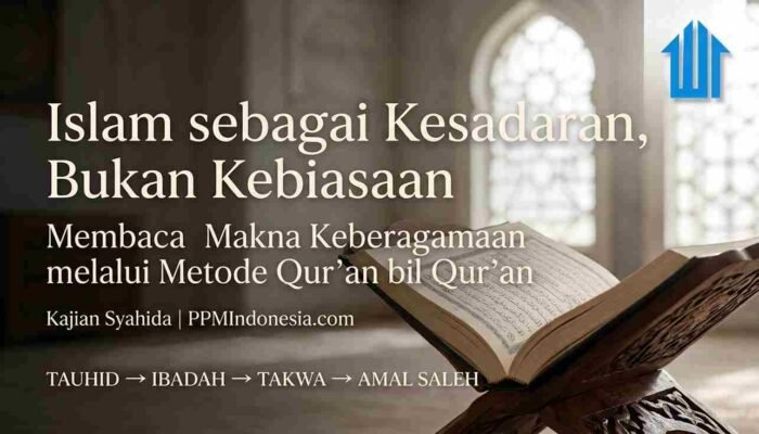 Islam sebagai Kesadaran, Bukan Kebiasaan