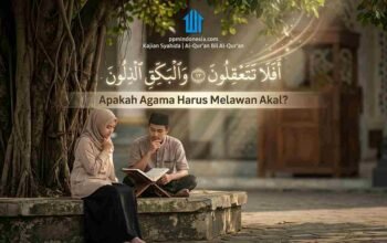 Apakah Agama Harus Melawan Akal?