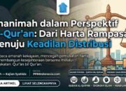 Ghanimah dalam Perspektif Al-Qur’an: Dari Harta Rampasan Menuju Keadilan Distribusi