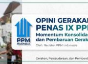 PENAS IX PPM: Momentum Konsolidasi dan Pembaruan Gerakan