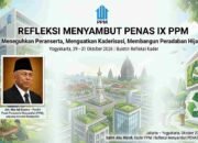 REFLEKSI MENYAMBUT PENAS IX PPM